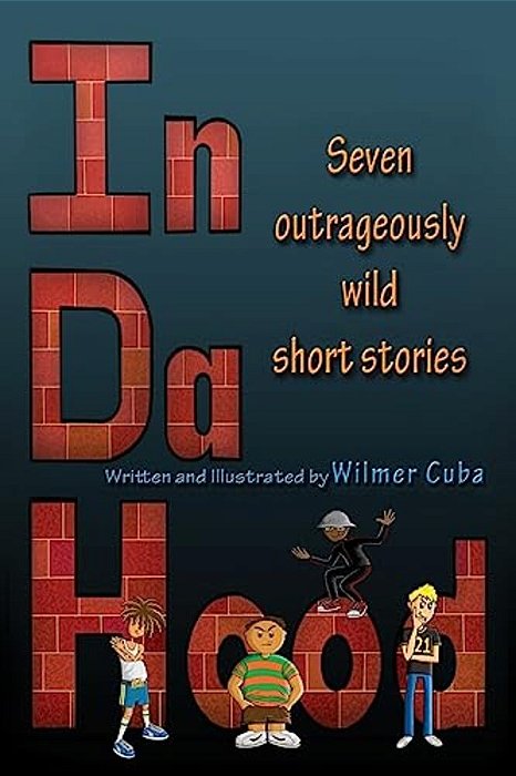 In Da Hood: Seven Outrageously Wild Short Stories-..