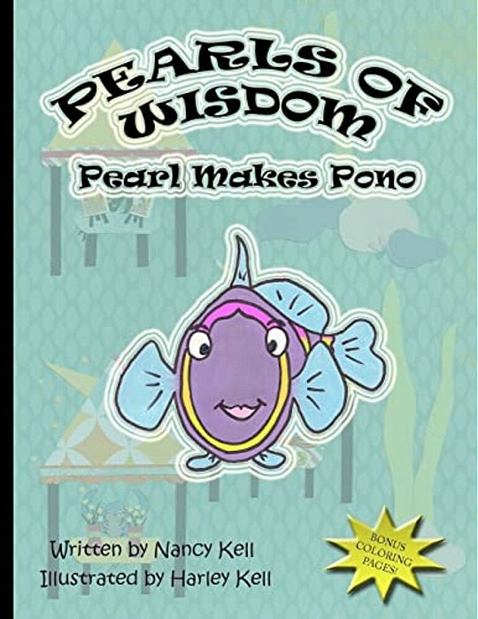 Pearls Of Wisdom; Pearl Makes Pono-..