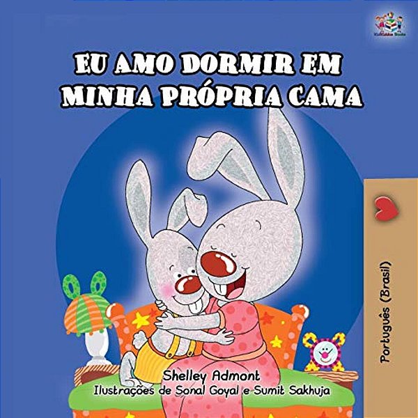 I Love To Sleep In My Own Bed (Portuguese Children's Book - Brazil): Brazilian Portuguese-..