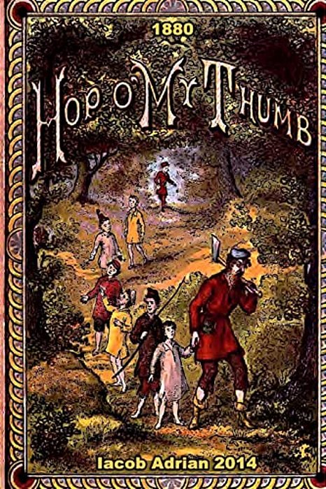 Hop O' My Thumb 1880-..
