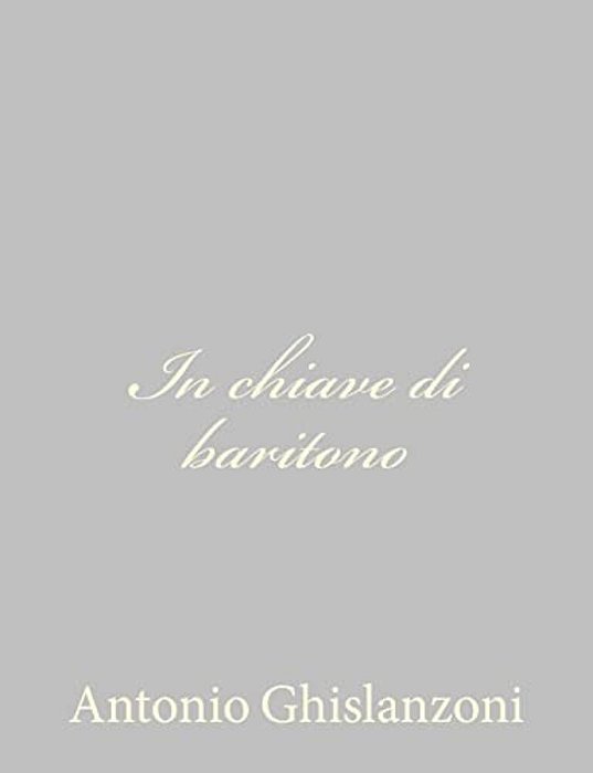In Chiave Di Baritono-..