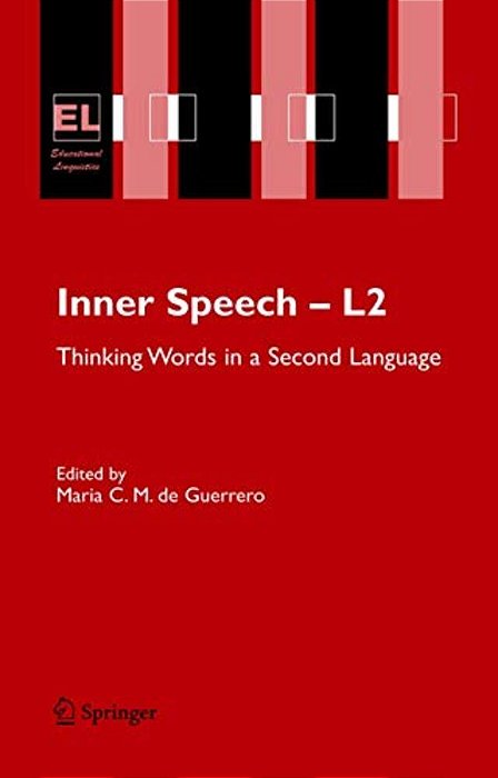 Inner Speech - L2: Thinking Words In A Second Language-..