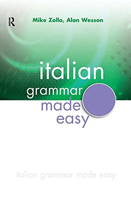 Italian Grammar Made Easy-..