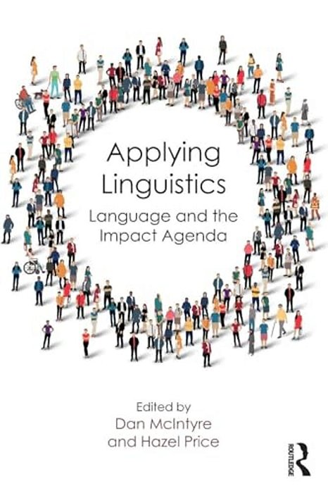 Applying Linguistics: Language And The Impact Agenda-..