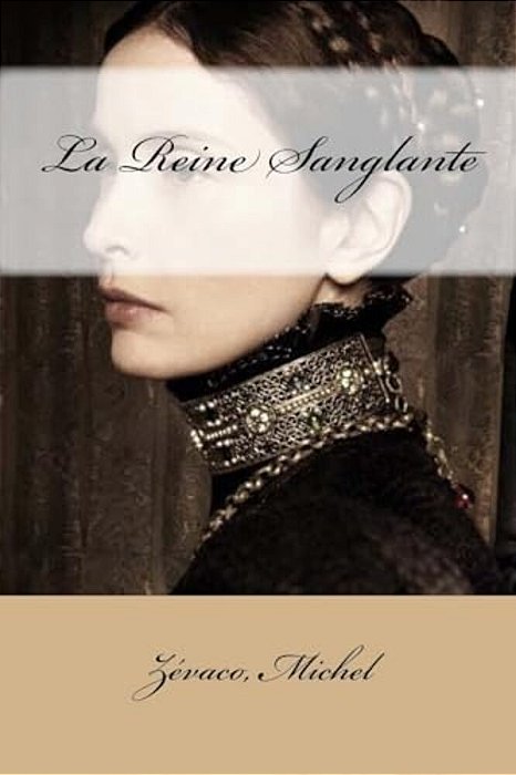 La Reine Sanglante-..
