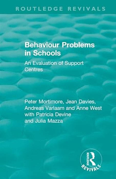 Behaviour Problems In Schools: An Evaluation Of Support Centres-..