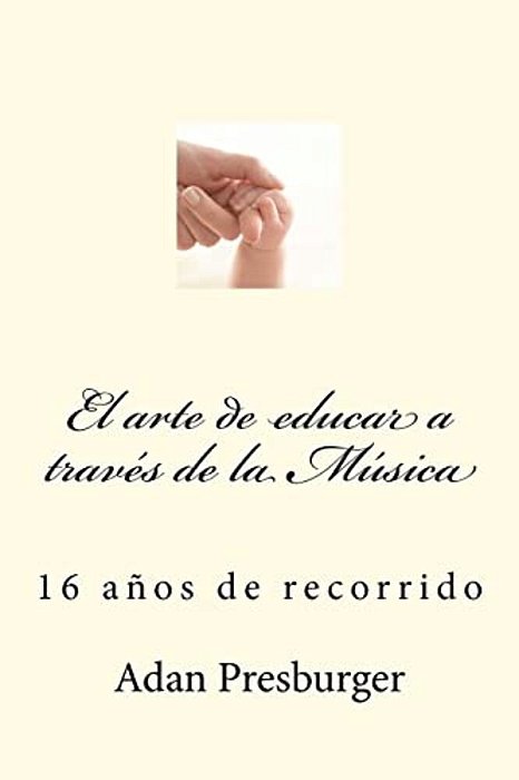 El Arte De Educar A Través De La Música-..
