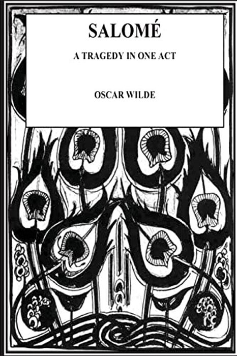 Salome. A Tragedy In One Act-..