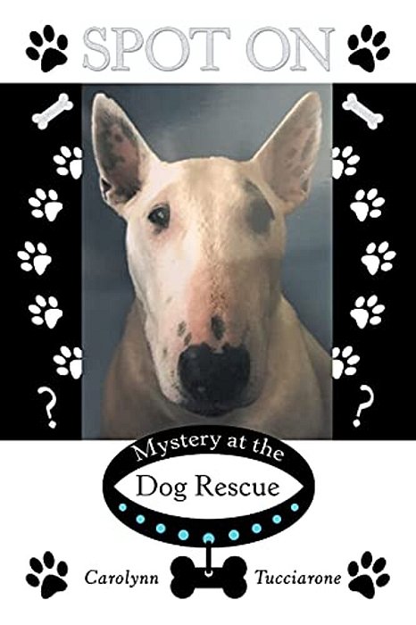 Spot On: Mystery At The Dog Rescue-..