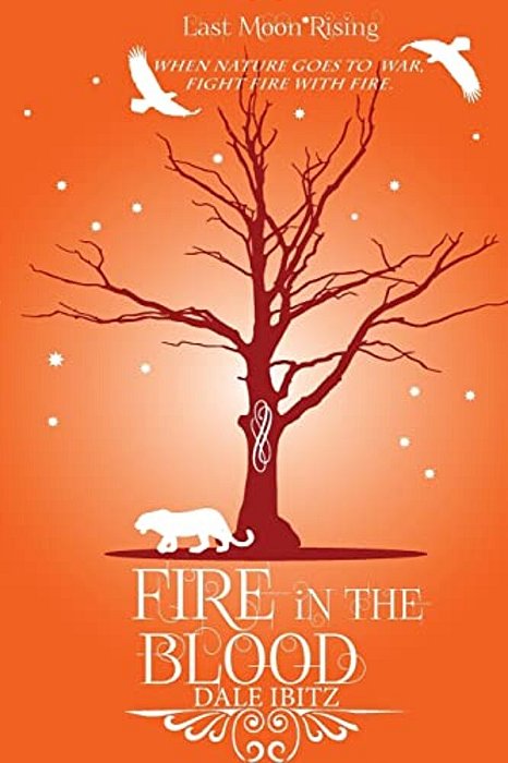 Fire In The Blood: Last Moon Rising Series-..