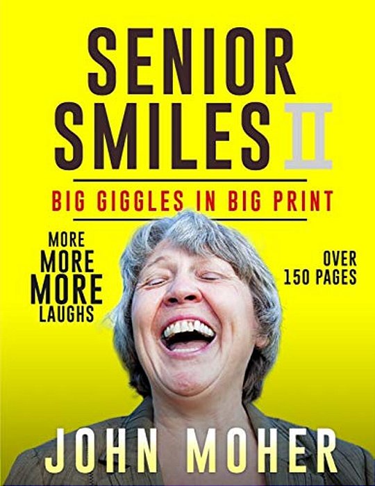 Senior Smiles II: Big Giggles In Big Print-..