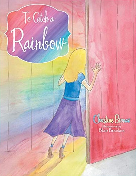 To Catch A Rainbow-..