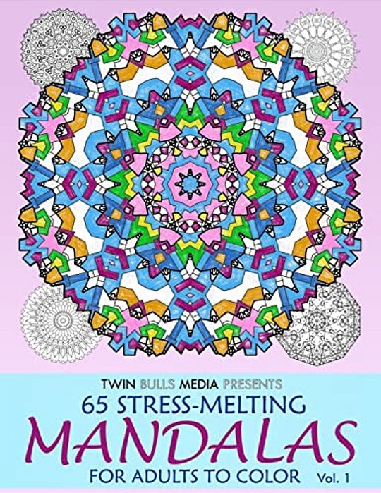 Stress-Melting Mandalas Adult Coloring Book - Volume 1: 65 Designs For Stress Relief And Relaxation-..