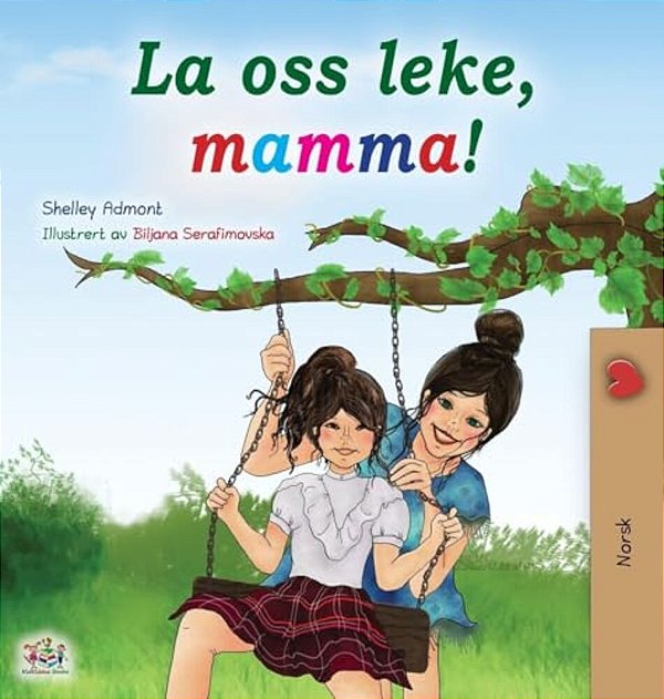 Let's Play, Mom! (Norwegian Children's Book)-..