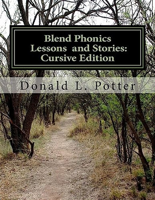 Blend Phonics Lessons And Stories: Cursive Edition-..