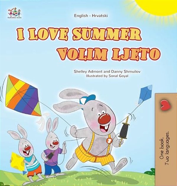 I Love Summer (English Croatian Bilingual Children's Book)-..