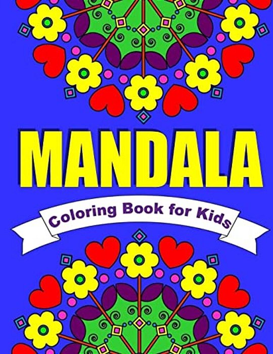 Mandala Coloring Book For Kids Easy Mandalas For Children: 30 Simple Mandala Designs Of Flowers, Animals, Butterflies & More-..