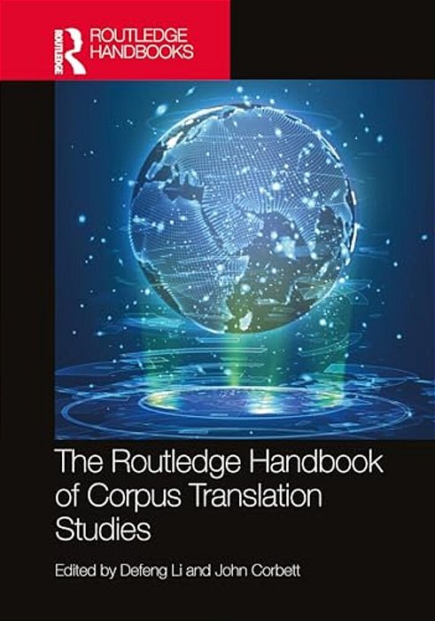 The Routledge Handbook Of Corpus Translation Studies-..