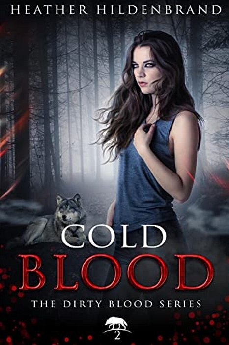 Cold Blood: Book 2 In The Dirty Blood Series-..