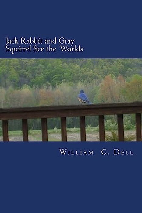 Jack Rabbit And Gray Squirrel See The Worlds-..