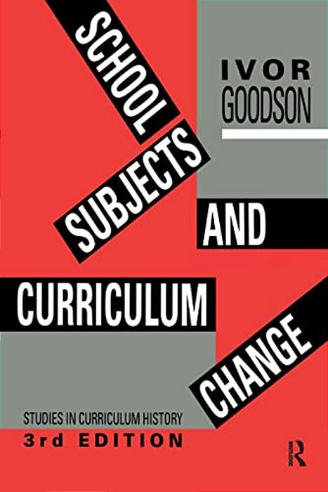 School Subjects And Curriculum Change-..