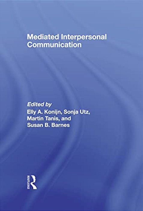 Mediated Interpersonal Communication-..