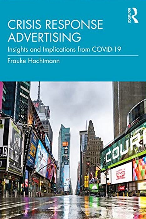 Crisis Response Advertising: Insights And Implications From Covid-19-..