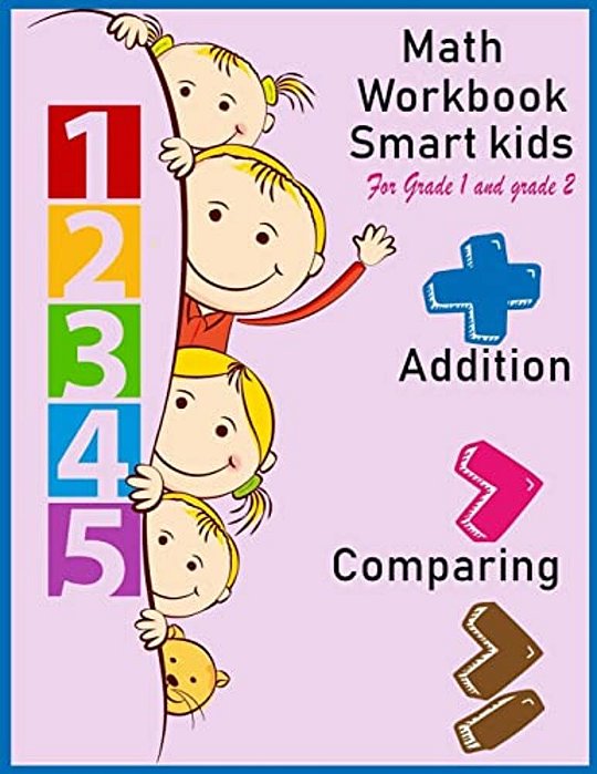 Math Workbook Smart Kids For Grade 1 And Grade 2 Addition Comparing ...