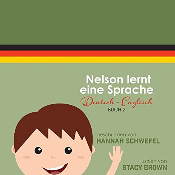 Nelson Learns A Language: German To English-..