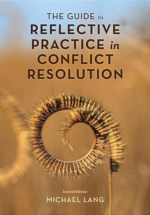 Guide To Reflective Practice In Conflict Resolution-..
