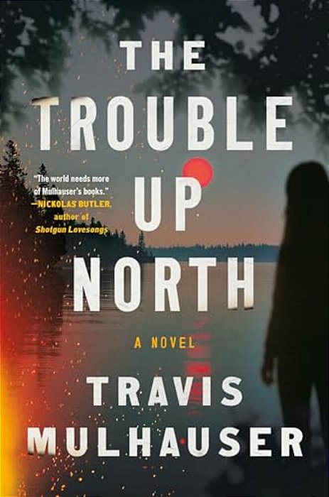 The Trouble Up North-..