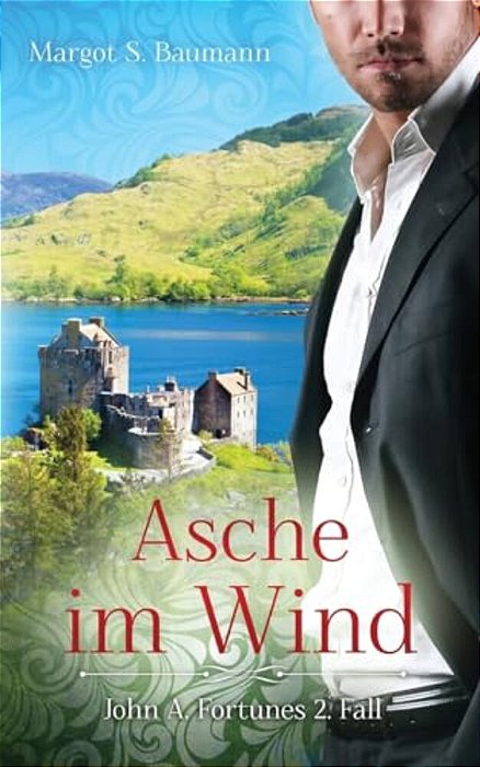 Asche Im Wind: John A. Fortunes 2. Fall-..