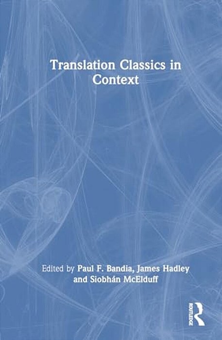 Translation Classics In Context-..