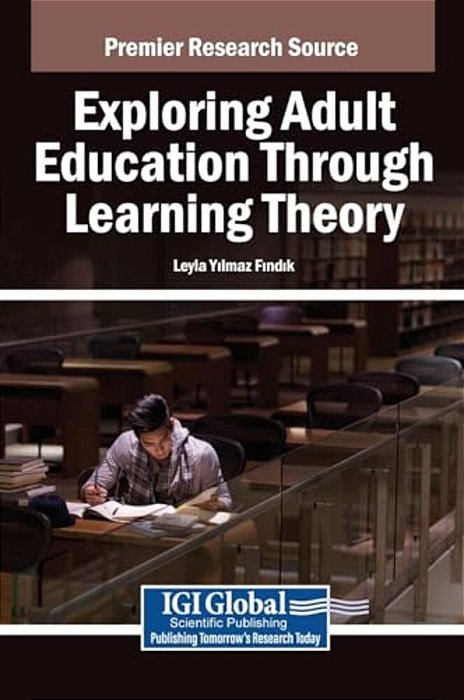 Exploring Adult Education Through Learning Theory-..