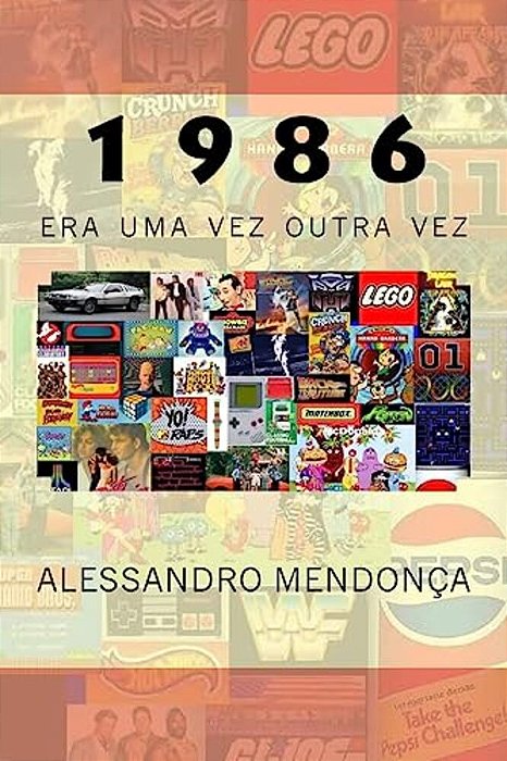 1986: Era Uma Vez Outra Vez-..