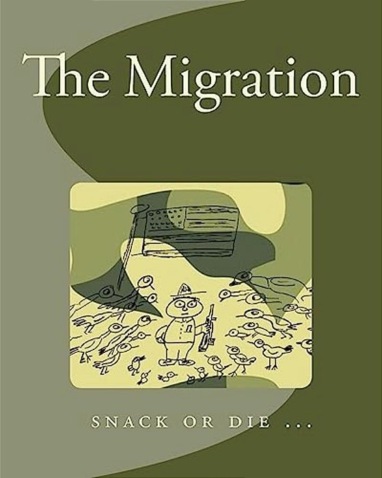The Migration: Snack Or Die... -..