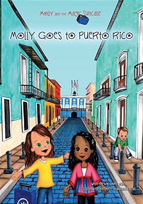 Molly And The Magic Suitcase: Molly Goes To Puerto Rico-..