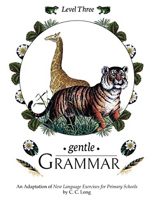 Gentle Grammar: Level 3-..