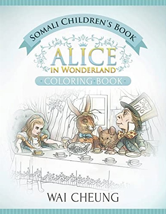 Somali Children's Book: Alice In Wonderland (English And Somali Edition)-..