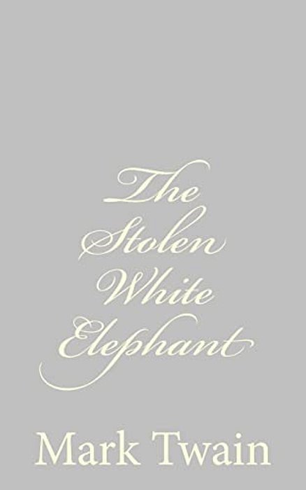 The Stolen White Elephant-..