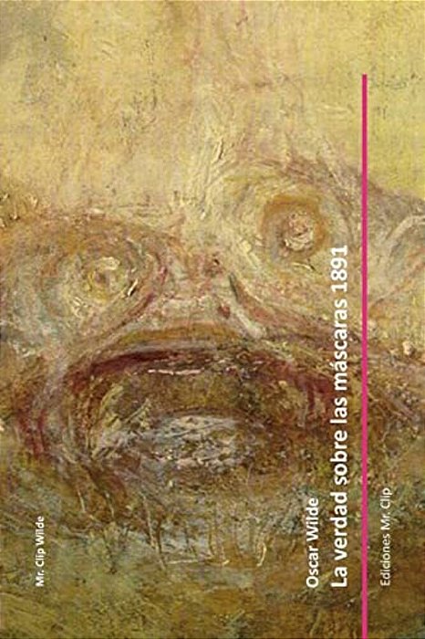 La Verdad Sobre Las Máscaras 1891-..