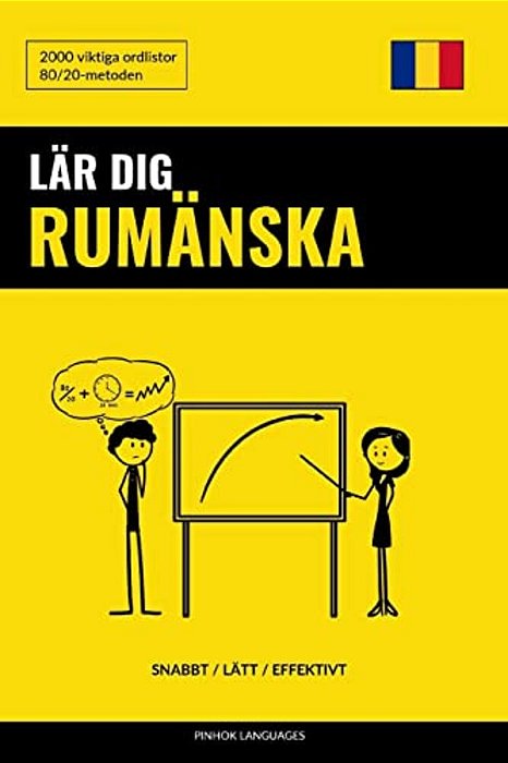 Lär Dig Rumänska - Snabbt/Lätt/effektivt: 2000 Viktiga Ordlistor-..