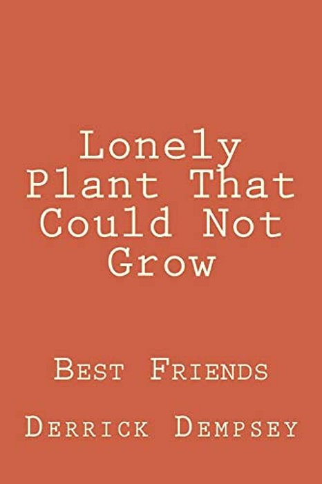 Lonely Plant That Could Not Grow-..