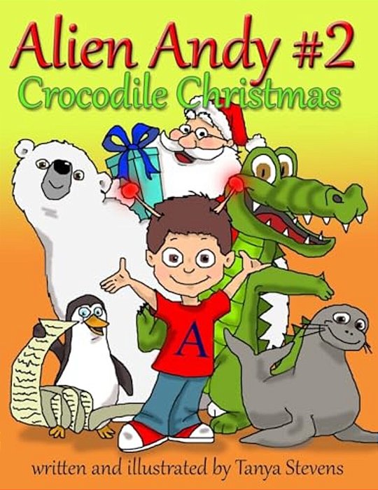 Alien Andy #2: Crocodile Christmas-..