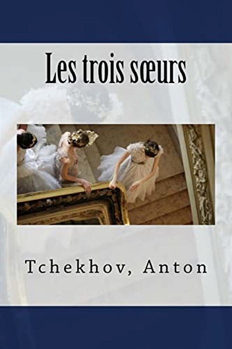 Les Trois Soeurs-..