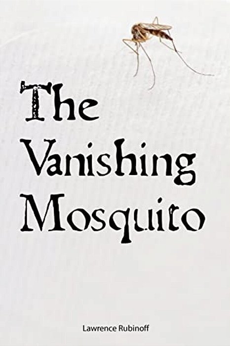The Vanishing Mosquito-..