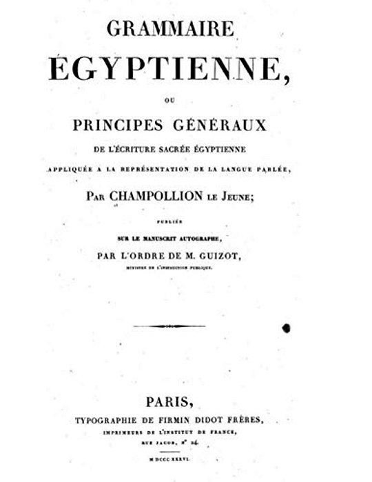 Grammaire Egyptienne: The Foundation Of Egyptology In Its Original Form. -..