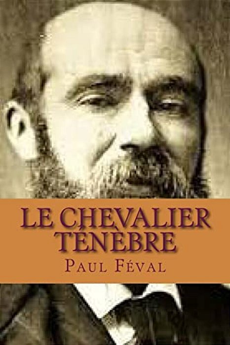 Le Chevalier Tenebre-..