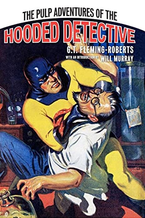 The Pulp Adventures Of The Hooded Detective-..