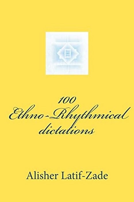 100 Ethno-Rhythmical Dictations-..